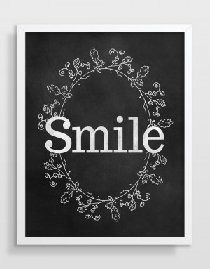 Smile and Be Thankful – Inspirational Art Quotes