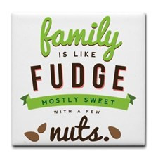 Funny Family Fudge Quote Tile Coaster for