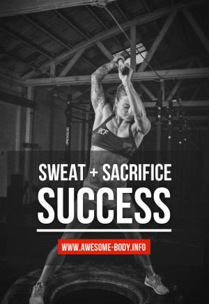 Sweat, Sacrifice, Success | Bodybuilding Quotes