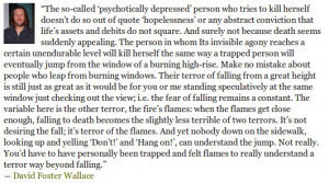 Quote for the psychotically depressed by David Foster Wallace