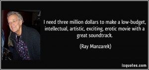 need three million dollars to make a low-budget, intellectual ...