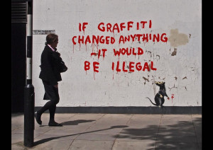 ... worth staying in for,” ~ quote by Banksy. Photo #15 by Banksy