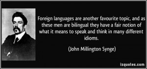 Foreign languages are another favourite topic, and as these men are ...