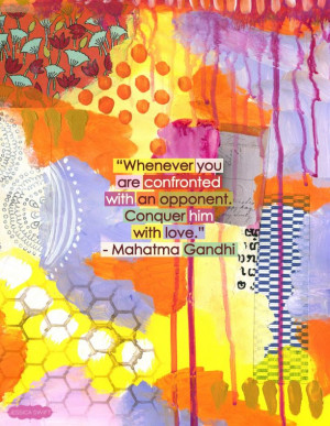 Love always wins. Ghandi #quote