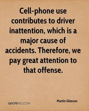 ... major cause of accidents. Therefore, we pay great attention to that
