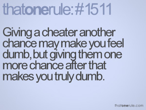 Giving a cheater another chance may make you feel dumb, but giving ...