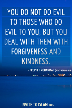 Forgiveness Quotes In Islam Forgiveness and kindness