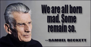 ... quotes by subject browse quotes by author samuel beckett quotes ii