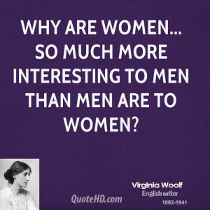 virginia-woolf-author-why-are-women-so-much-more-interesting-to-men ...