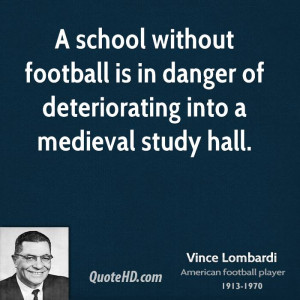 school without football is in danger of deteriorating into a ...