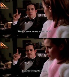... : That's your scary costume? Anya: Bunnies frighten me. (Buffy) More