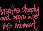 Appreciate the moment