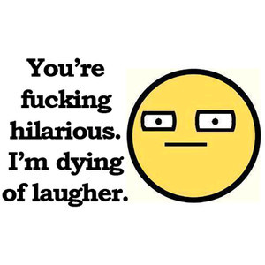 Related Pictures smart ass quotes love them