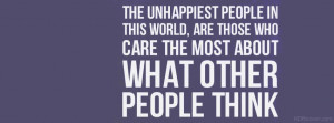 Those-unhappiest-people-are-care-about-what-other-people-think.jpg