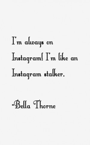 View All Bella Thorne Quotes