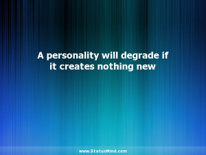 if it creates nothing new Nikolai Berdyaev Quotes StatusMind