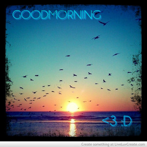 Beautiful Morning Sunrise Quotes