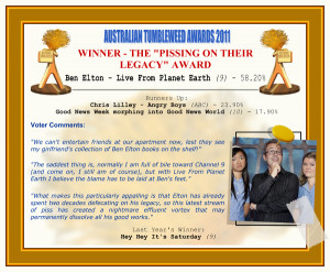... Tumbleweed Awards 2011 – The “Pissing on Their Legacy” Award