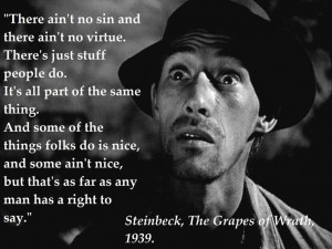 Reading 'The Grapes of Wrath', came across this brilliant quote from ...