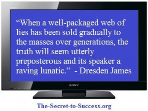 Dresden James - Truth and Lies... To find more Famous Quote pictures ...