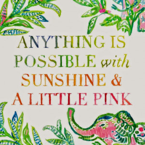 image quote via lillypulitzer com at this much loved post