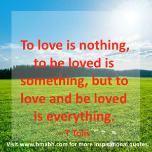 true love quotes for her from him picture-To love is nothing, to be ...