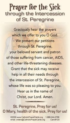 Prayer for the Sick - St Peregrine is the Patron Saint of those with ...