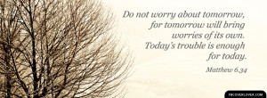 Click below to upload this Matthew 6:34 Bible Verse (2) Cover!