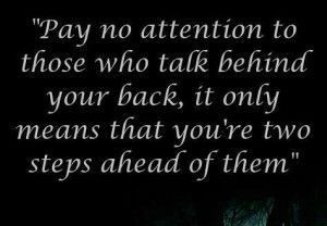 Inspirational Attention Quote - Pay no Attention to Those who talk ...