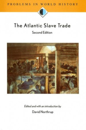 Start by marking “The Atlantic Slave Trade” as Want to Read: