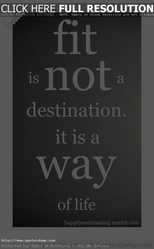 fit is not a destination it is a way of life quote