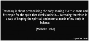 is about personalizing the body, making it a true home and fit temple ...