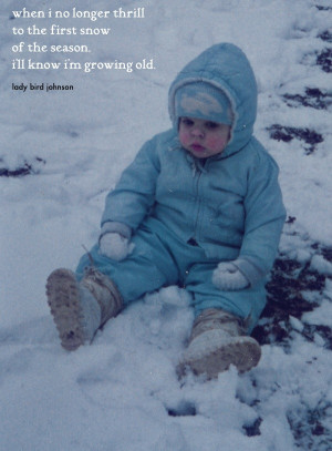 Snow quotes, best, meaningful, sayings, kid