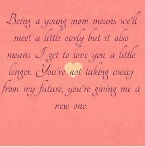 ... mom quotes quotes about being a young mom 03 on being young mom html
