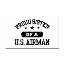 Proud Sister of a US Airman Sticker (Rectangle) for