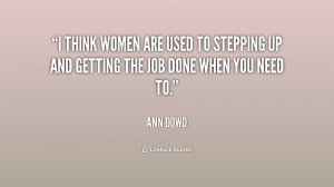 think women are used to stepping up and getting the job done when ...