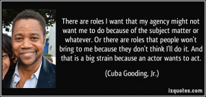 that my agency might not want me to do because of the subject matter ...