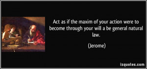 Act as if the maxim of your action were to become through your will a ...