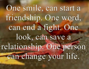 one person can change your life