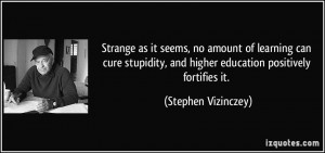 More Stephen Vizinczey Quotes