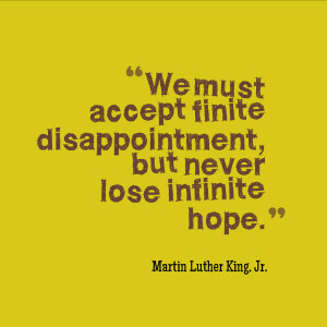 ... Disappointment But Never Lose Infinite Hope - Disappointments Quote
