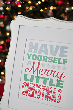Have-Yourself-A-Merry-Little-Christmas-Printable-by-Five-Heart-Home ...