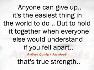 Anyone can give up ..