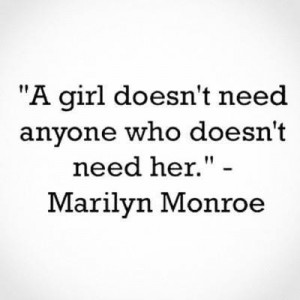 quotes girl need anyone marilyn monroe