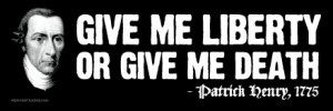 Give Me Liberty or Give Me Death (Patrick Henry) Vinyl Sticker