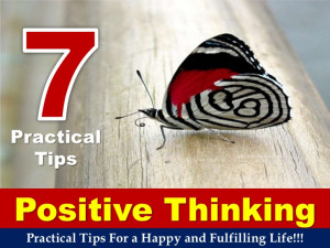 Practical Tips On Positive Thinking!!!