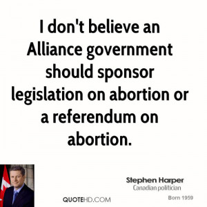 don't believe an Alliance government should sponsor legislation on ...