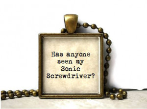 Doctor Who quote sonic screwdriver quote resin necklace or key chain ...