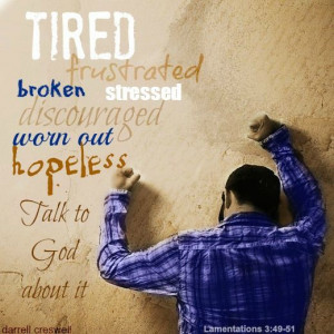Bible Verses for Hurt, Broken, and Discouraged Lives - God Has a Plan