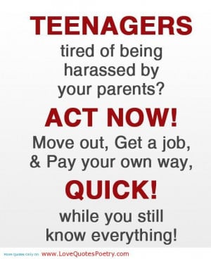 Raising Teenagers Quotes | Teenagers Quotes About Parents: Hilarious ...